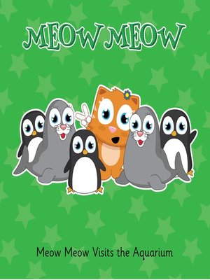 cover image of Meow Meow Visits the Aquarium